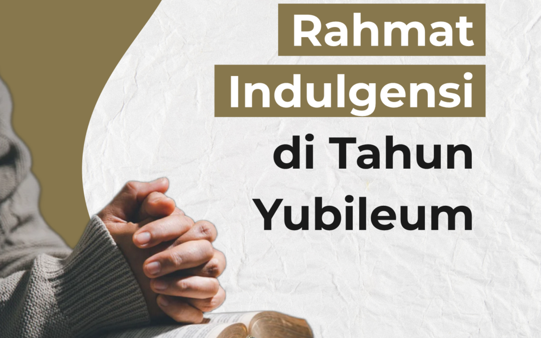 Rahmat Indulgensi Yubileum 2025