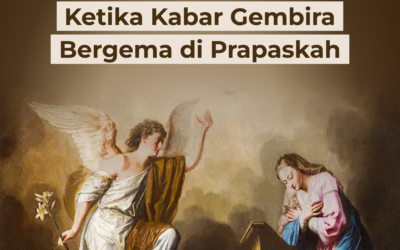 Hari Raya Kabar Sukacita: Ketika Kabar Gembira Bergema di Prapaskah